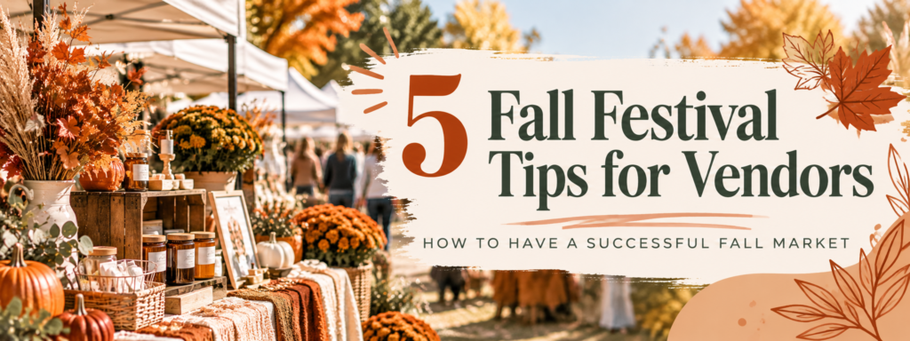 Fall festival tips for vendors selling at markets and events